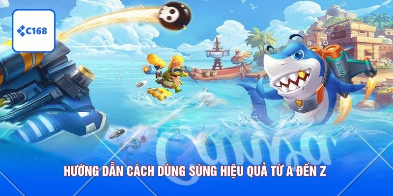 Hướng dẫn cách dùng súng hiệu quả từ A đến Z 