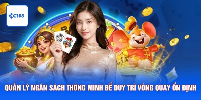 Quản lý ngân sách thông minh để duy trì vòng quay hũ ổn định 